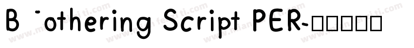 Bothering Script PER字体转换